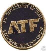US STATE DEPT ATF EXPLOSIVE DETECTION CANINE K 9 PATCH  