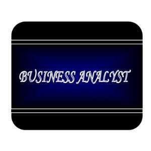  Job Occupation   Business analyst Mouse Pad Everything 