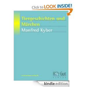 Tiergeschichten und Märchen (German Edition) Manfred Kyber  