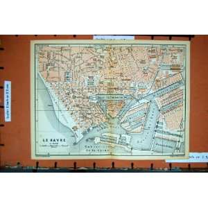   MAP 1888 FRANCE STREET PLAN LE HAVRE AVANT PORT BASSIN