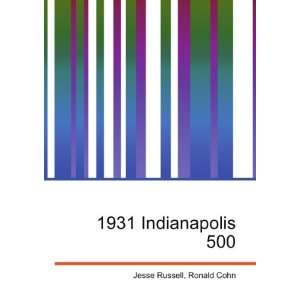  1931 Indianapolis 500 Ronald Cohn Jesse Russell Books