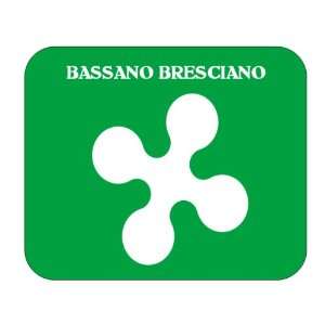  Italy Region   Lombardy, Bassano Bresciano Mouse Pad 