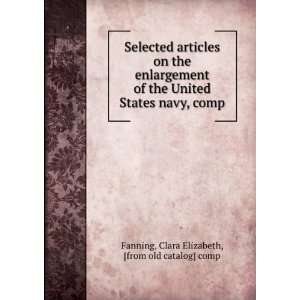  Selected articles on the enlargement of the United States navy 