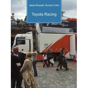  Toyota Racing Ronald Cohn Jesse Russell Books