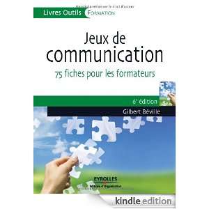 Jeux de communication à lusage du formateur  75 fiches (French 