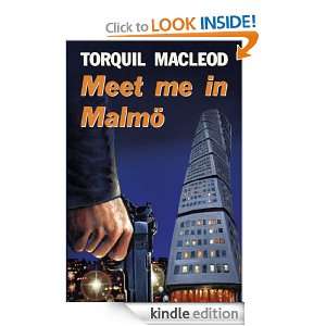 Meet Me in Malmo Torquil Macleod  Kindle Store