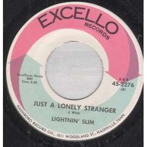   LONELY STRANGER 7 INCH (7 VINYL 45) US EXCELLO LIGHTNIN SLIM Music