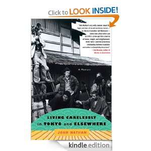 Living Carelessly in Tokyo and Elsewhere John Nathan  