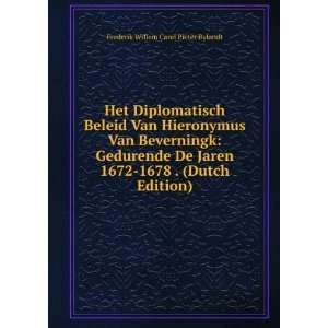 Het Diplomatisch Beleid Van Hieronymus Van Beverningk Gedurende De 