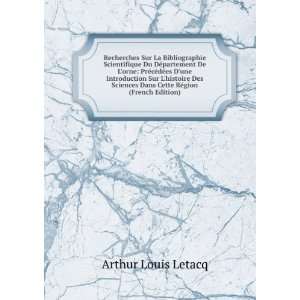   Dans Cette RÃ©gion (French Edition) Arthur Louis Letacq Books