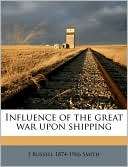 Influence of the great war J Russell 1874 1966 Smith