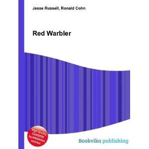  Red Warbler Ronald Cohn Jesse Russell Books
