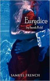 Eurydice, (0573662444), Sarah Ruhl, Textbooks   