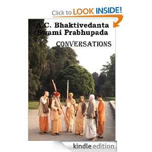  With A.C. Bhaktivedanta Swami Prabhupada A.C. Bhaktivedanta 
