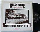 Bukka White Baton Rouge Mosby Street LP Blues Import
