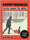 Snowthrower Service Manual, (0872884090), Staff of Intertec Publishing 