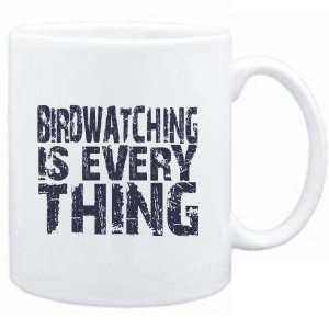  Mug White  Birdwatching is everything  Hobbies Sports 