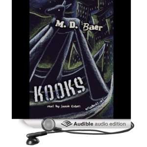 Kooks (Audible Audio Edition) M. D. Baer, Jamie Cohen 