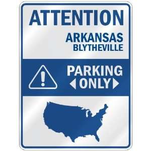  ATTENTION  BLYTHEVILLE PARKING ONLY  PARKING SIGN USA 
