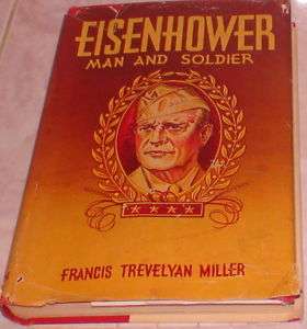 Eisenhower Man and Soldier Frances Miller Biography  