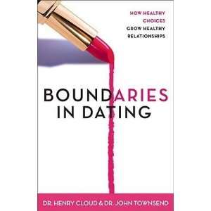  Boundaries in Dating How Healthy Choices Grow Healthy 