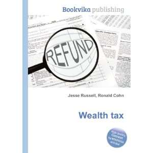  Wealth tax Ronald Cohn Jesse Russell Books