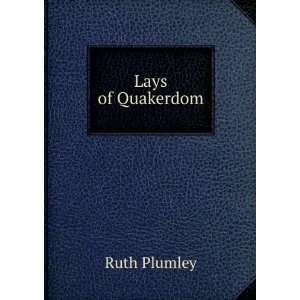  Lays of Quakerdom Ruth Plumley Books