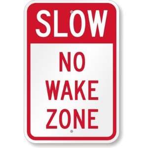  Slow No Wake Zone Aluminum Sign, 18 x 12 Office 
