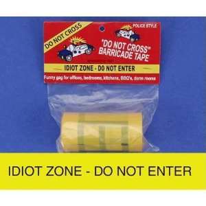    Barricade Tape   Idiot Zone Do Not Enter Tape