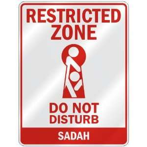   RESTRICTED ZONE DO NOT DISTURB SADAH  PARKING SIGN 