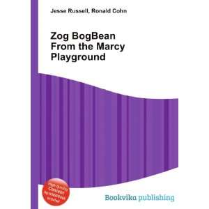   BogBean From the Marcy Playground Ronald Cohn Jesse Russell Books