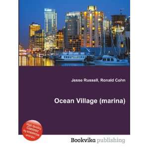  Ocean Village (marina) Ronald Cohn Jesse Russell Books