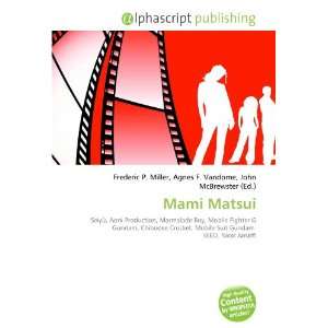  Mami Matsui (9786133619036) Books