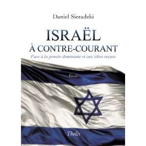  israel a contre courant (9782303001618) Sieradzki D 