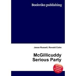    McGillicuddy Serious Party Ronald Cohn Jesse Russell Books