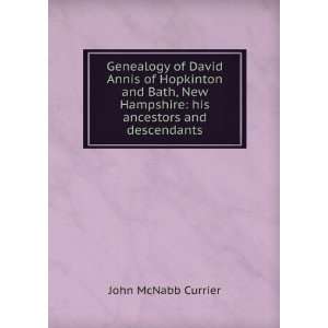   Hampshire his ancestors and descendants John McNabb Currier Books