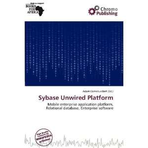  Sybase Unwired Platform (9786200502131) Adam Cornelius 