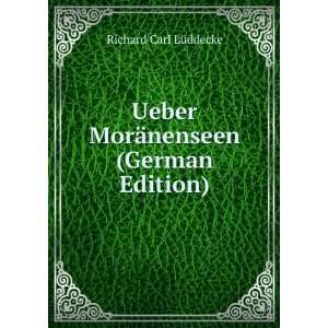   Ueber MorÃ¤nenseen (German Edition) Richard Carl LÃ¼ddecke Books