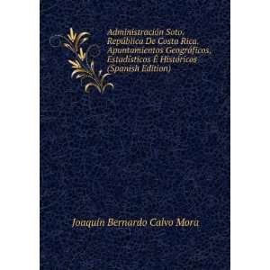   (Spanish Edition) JoaquÃ­n Bernardo Calvo Mora  Books