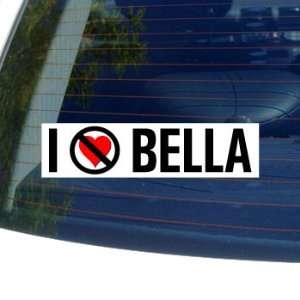  I Hate Anti BELLA   Window Bumper Sticker Automotive