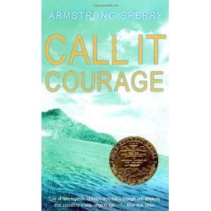  Call It Courage [Mass Market Paperback] Armstrong Sperry Books
