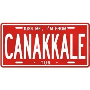  NEW  KISS ME , I AM FROM CANAKKALE  TURKEY LICENSE PLATE 