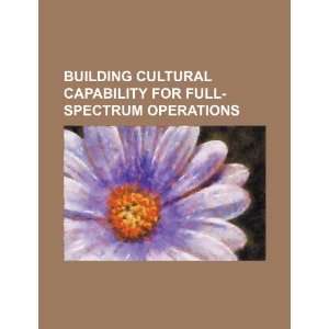  Building cultural capability for full spectrum operations 