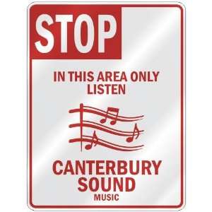 STOP  IN THIS AREA ONLY LISTEN CANTERBURY SOUND  PARKING SIGN MUSIC 