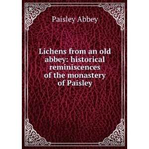   Reminiscences of the Monastery of Paisley Paisley Abbey Books