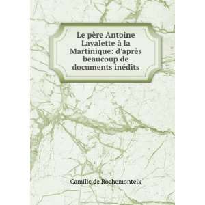 Le pÃ¨re Antoine Lavalette Ã  la Martinique daprÃ¨s beaucoup 