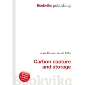  Carbon capture and storage Ronald Cohn Jesse Russell 