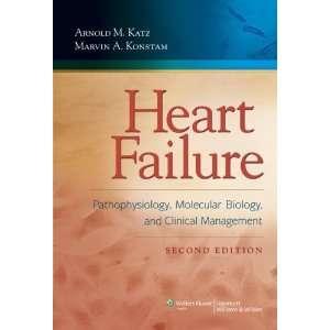   (HEART FAILURE PATHOPHYS [Hardcover] Arnold M. Katz MD Books