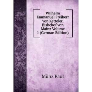   , Bishchof von Mainz Volume 1 (German Edition) MÃ¼nz Paul Books