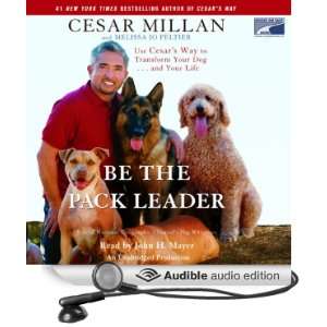   Audio Edition) Cesar Millan, Melissa Jo Peltier, John H. Mayer Books